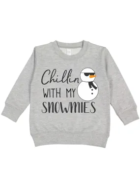 Chillin' With My Snowmies Sweatshirt -Unisex