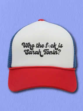 Who TF Is Sarah Tonin? (Hat)